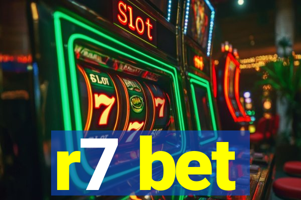 r7 bet